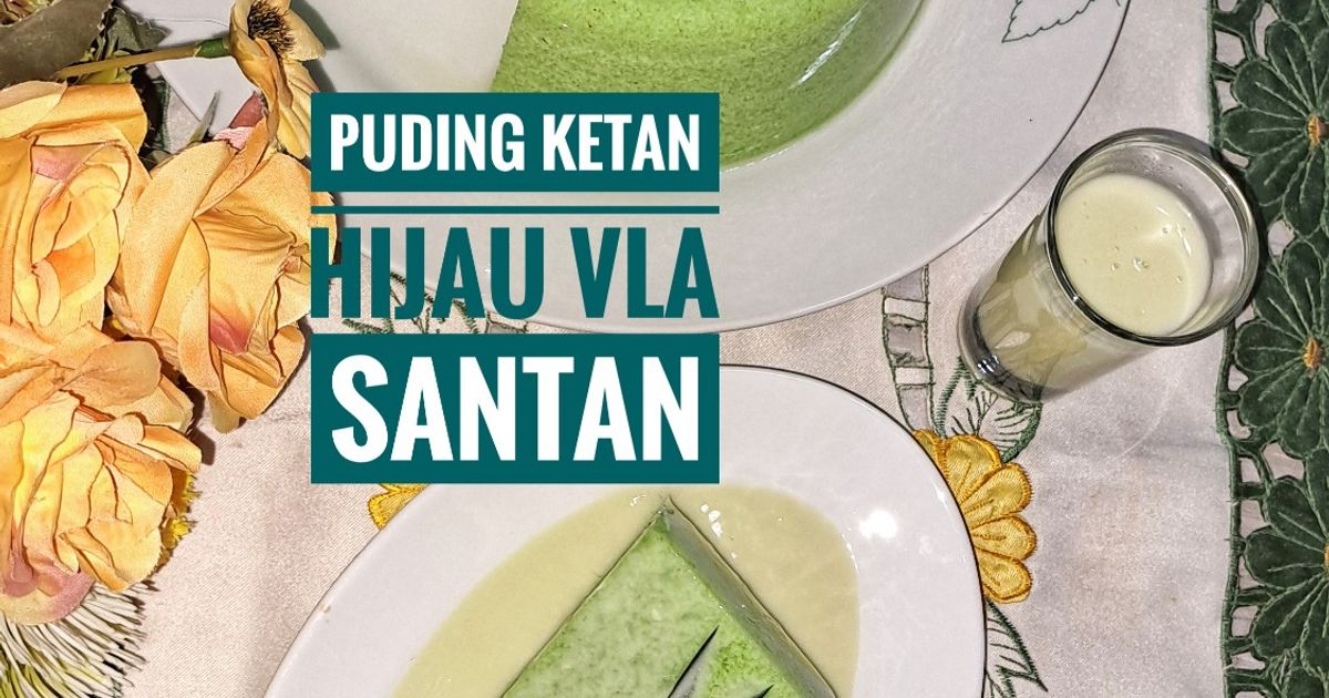 Puding Tapai Hijau Vla Santan