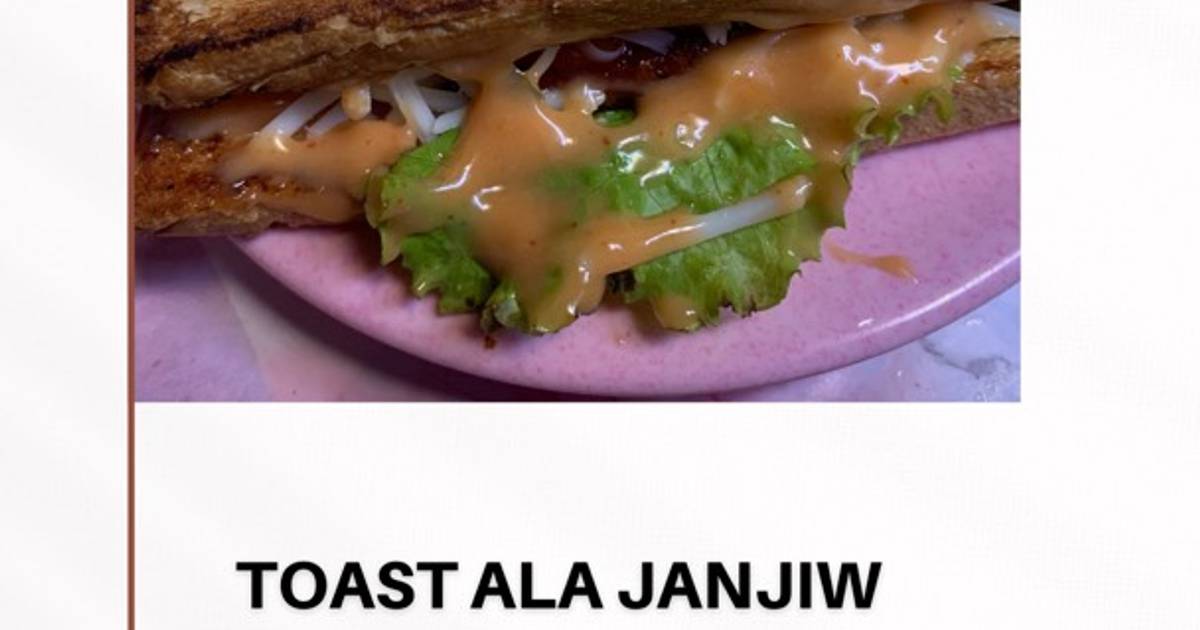 Resep Toast ala JanJiw seadanya oleh bebbycint Cookpad