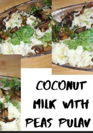 A picture of Coconut milk with peas pulav.