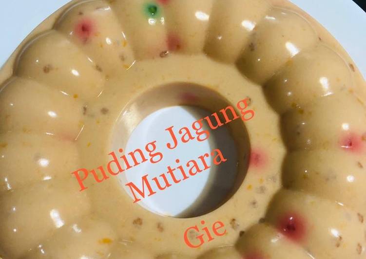 Anti Ribet, Membuat Puding jagung mutiara simpel