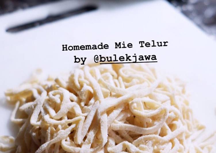 Bagaimana Menyiapkan Homemade Mie Telur Anti Gagal