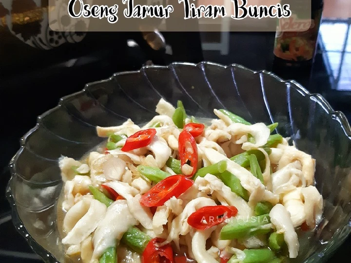 Langkah Gampang Membikin Resep Oseng Jamur Tiram Buncis yang Sempurna Anti Ribet, Sempurna