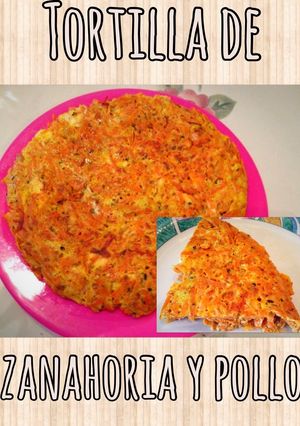 Una foto de Tortilla de zanahoria y pollo nutritiva!