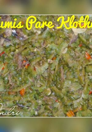 Foto resep Tumis Pare Klothok#PejuangDapur #PeduliKankerPayudara