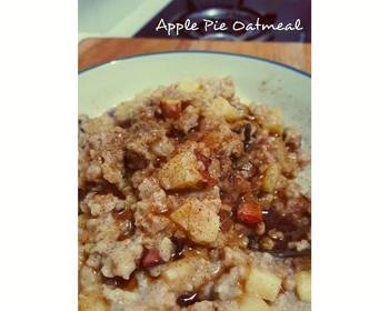 Unique Recipe Apple Pie Oatmeal Savory Delicious