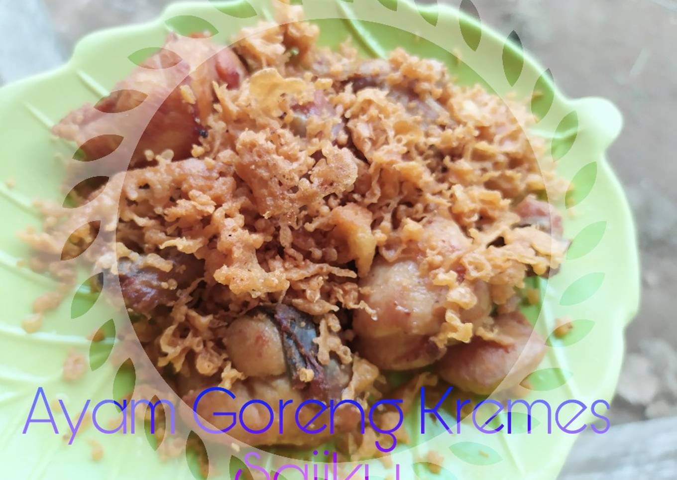 Ayam Goreng kremes sajiku