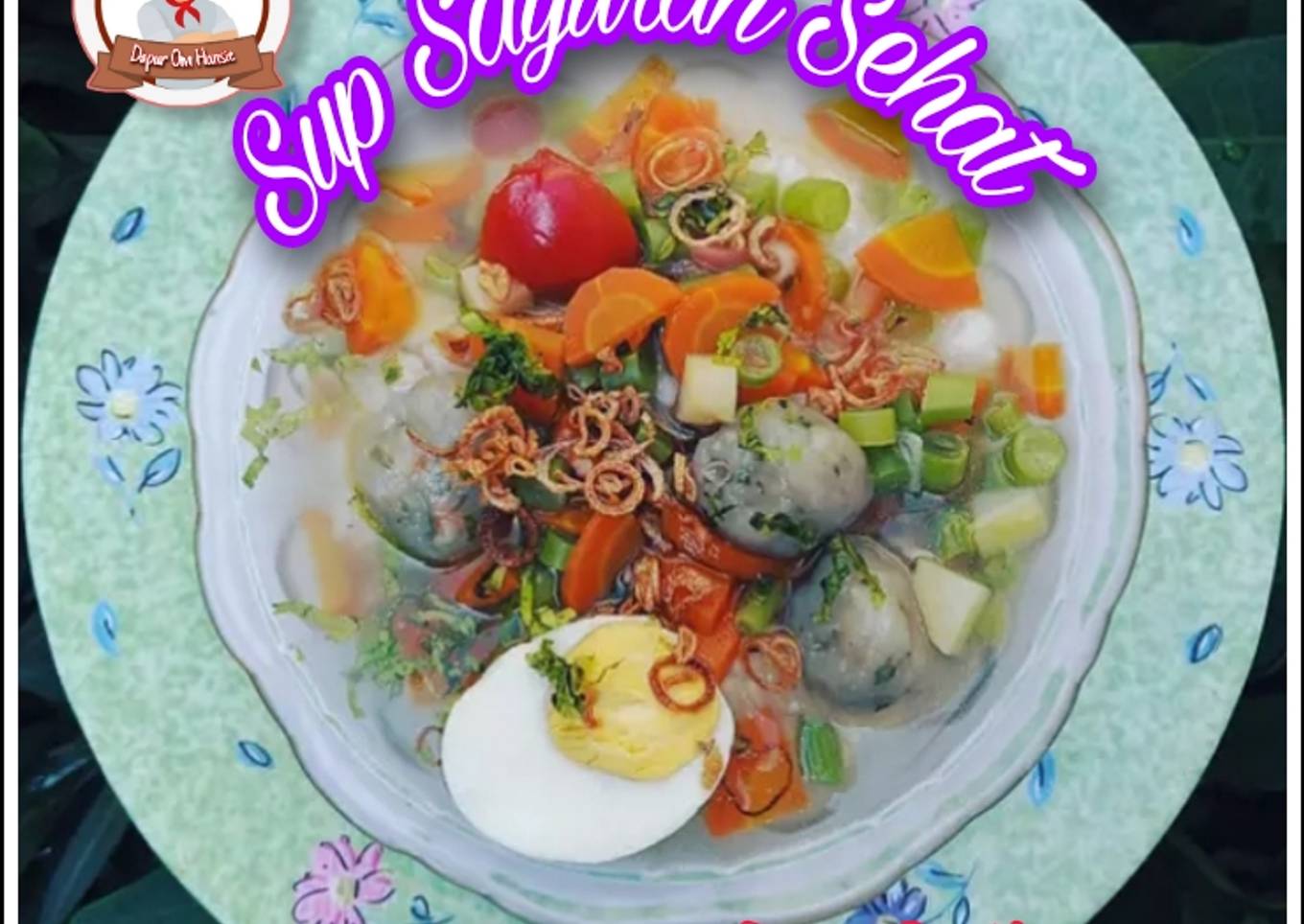 Sup Sayuran Sehat 😋