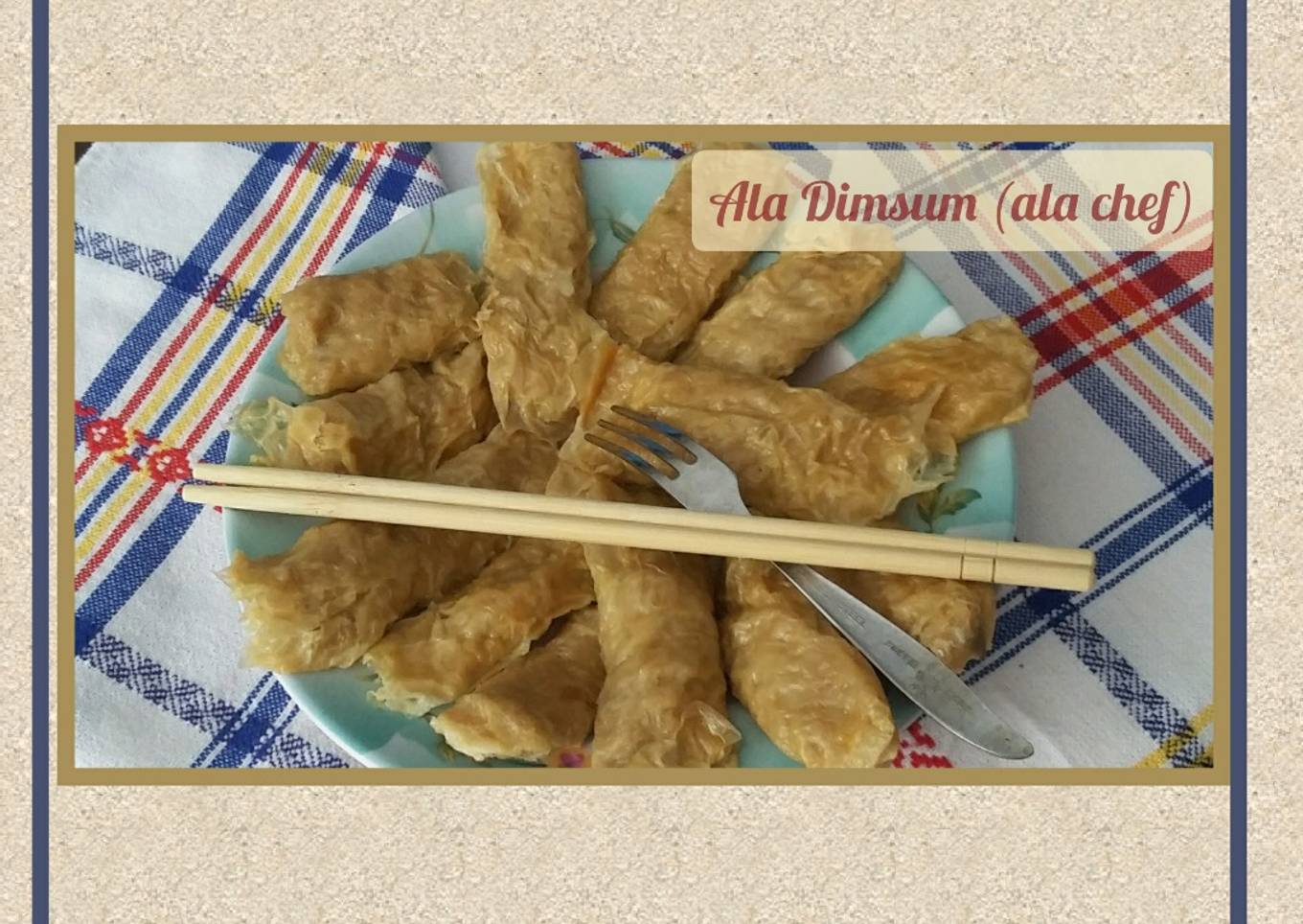 Ala Dimsum (ala chef)