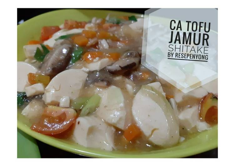 Resep Ca Tofu Jamur shitake Anti Gagal