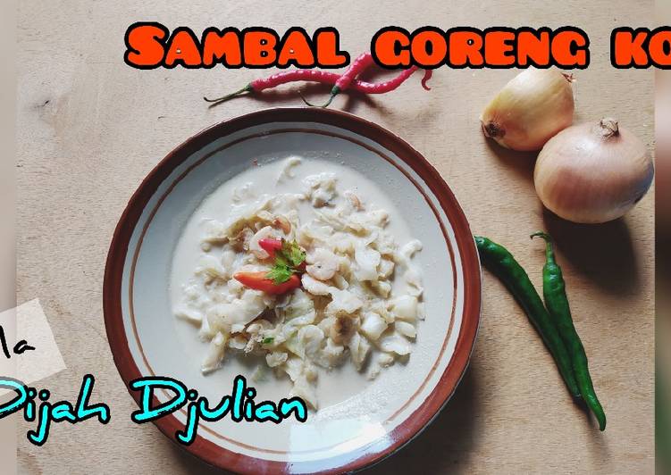 Bagaimana Mengolah Sambal Goreng Kol Sederhana