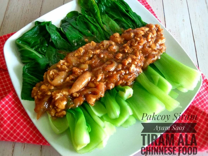 Easy Way Make Pakcoy Siram Ayam Saos Tiram Enak the So Delicious Can spoil the tongue