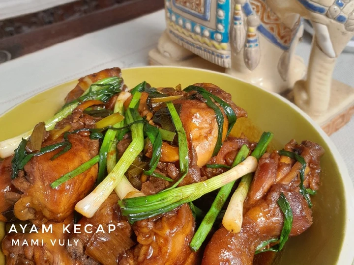 Cara Mudah Membuat Resep Ayam Kecap yang Sempurna Anti Ribet, Menggugah Selera