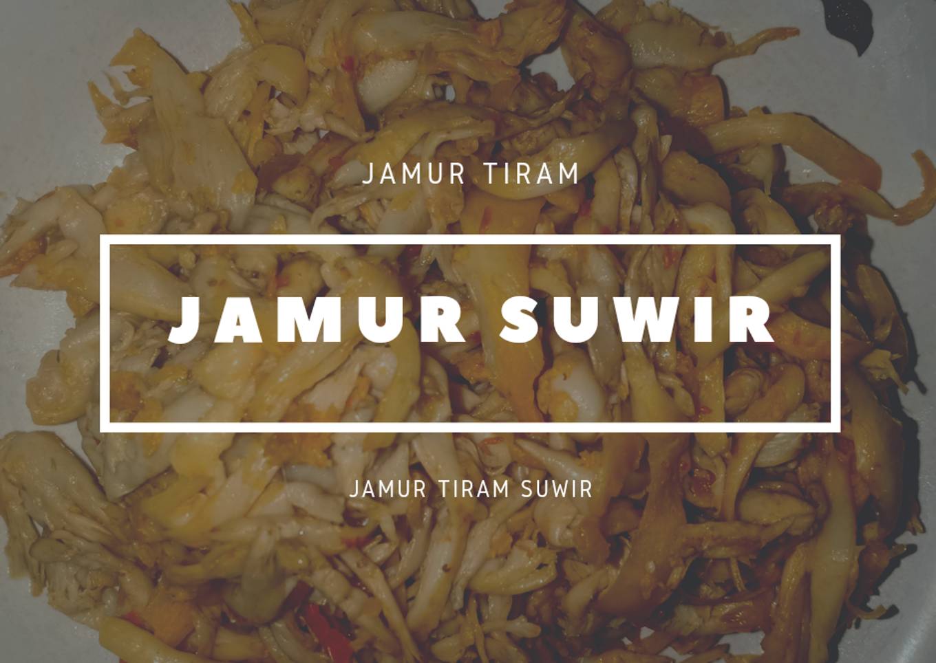 Jamur Suwir Pedas