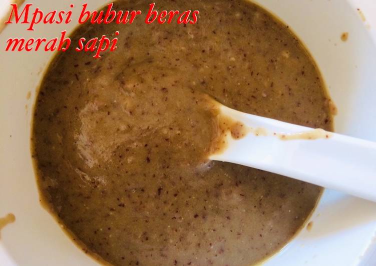 Bumbu Mpasi Bubur Beras Merah Sapi | Cara Membuat Mpasi Bubur Beras Merah Sapi Yang Bisa Manjain Lidah