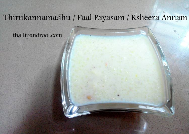 Recipe of Any-night-of-the-week Thirukannamadhu / Paal Payasam / Ksheera Annam