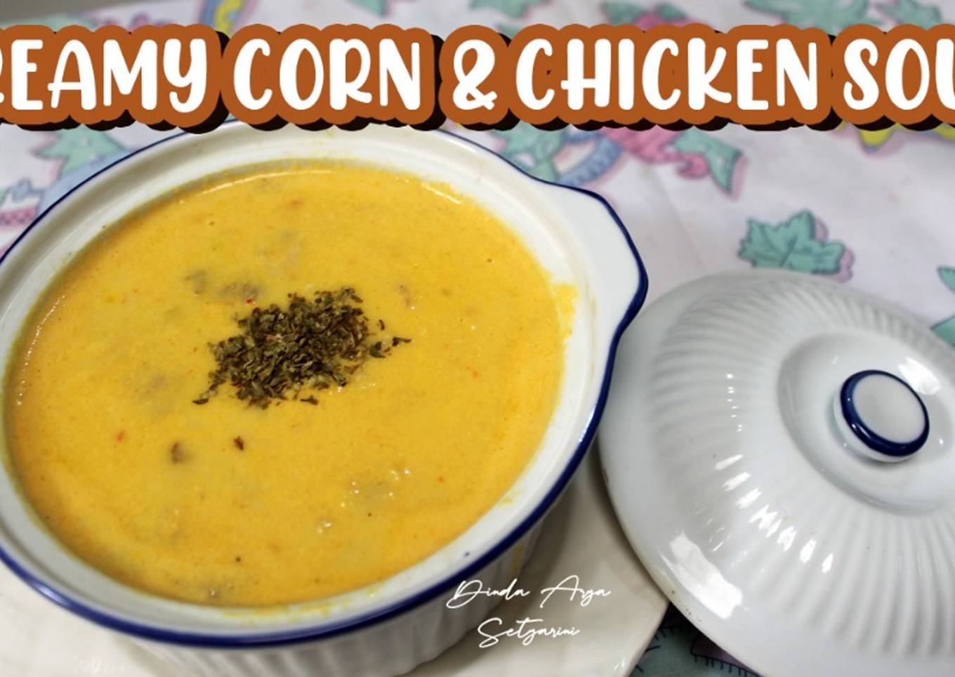 Sup Krim Jagung & Ayam | Creamy Corn & Chicken Soup