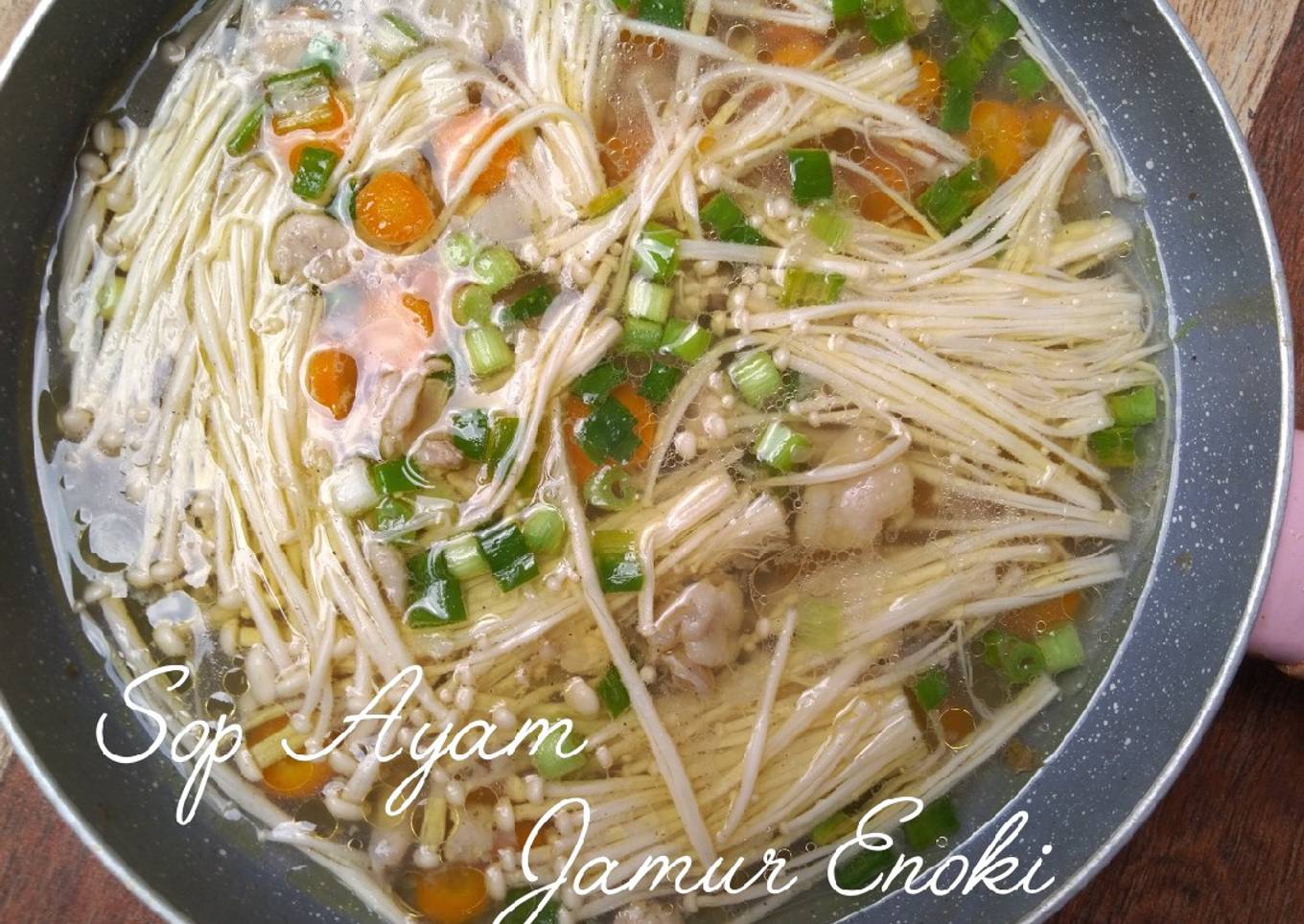 Sop Ayam Jamur Enoki