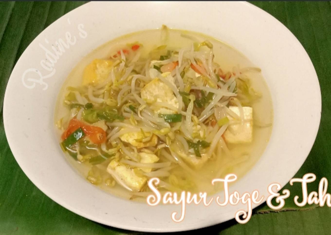 Sayur bening toge & tahu