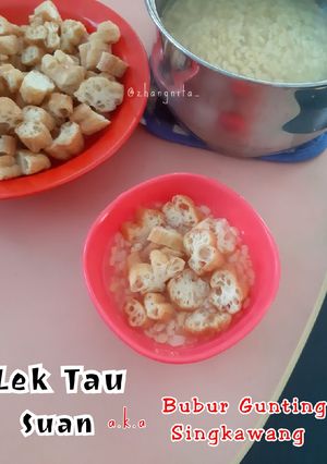Foto resep Lek Tau Suan a.k.a Bubur Gunting