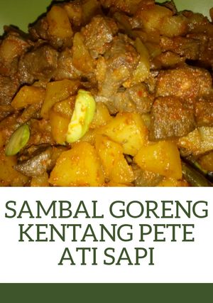 Foto resep Sambal goreng kentang pete ati sapi