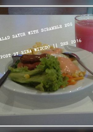 Foto resep Salad Sayuran with scramble egg