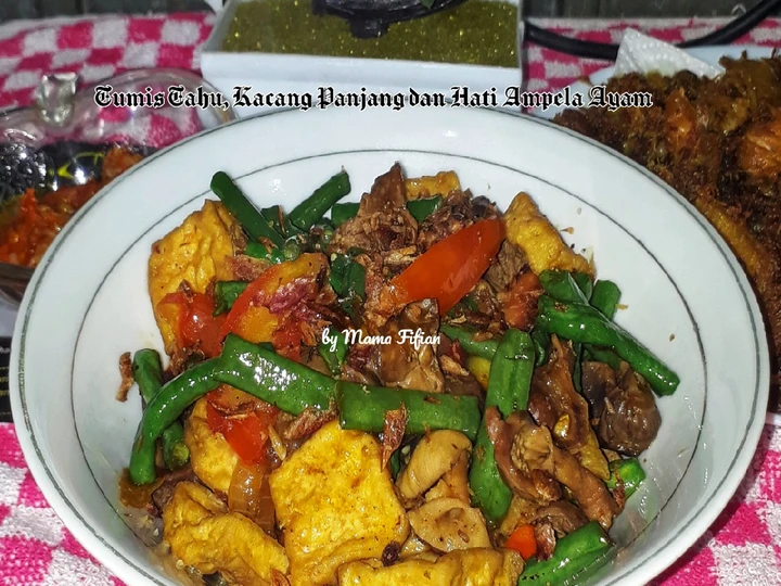 Langkah Mudah untuk Menyiapkan Resep Tumis Tahu, Kacang Panjang dan Ati Ampela Ayam yang Lezat Sekali Anti Ribet, Menggugah Selera