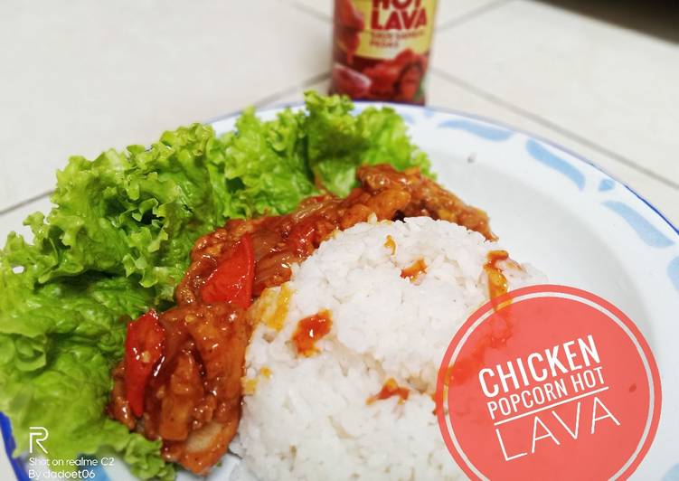 Chicken popcorn hot lava