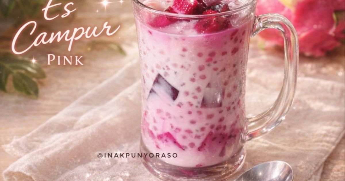 Es Campur Pink (“Segar, creamy, dan nagih)