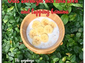 Hình của món Oats overnight mix chia seed with topping banana.