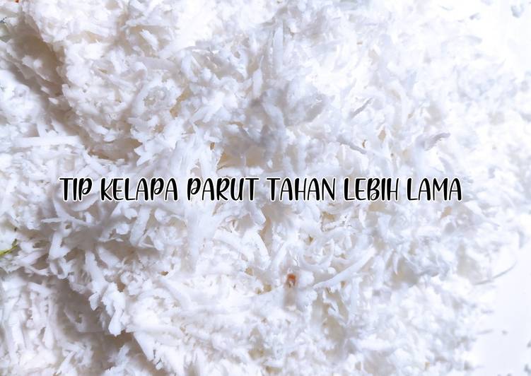 Tip Kelapa Parut Tahan Lebih Lama