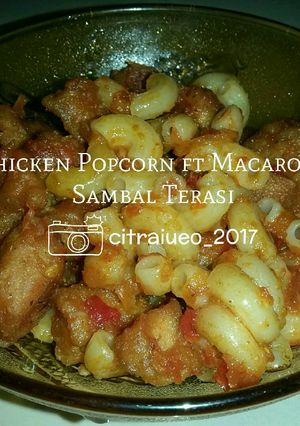Foto resep Chicken Popcorn ft Macaroni Sambal Terasi