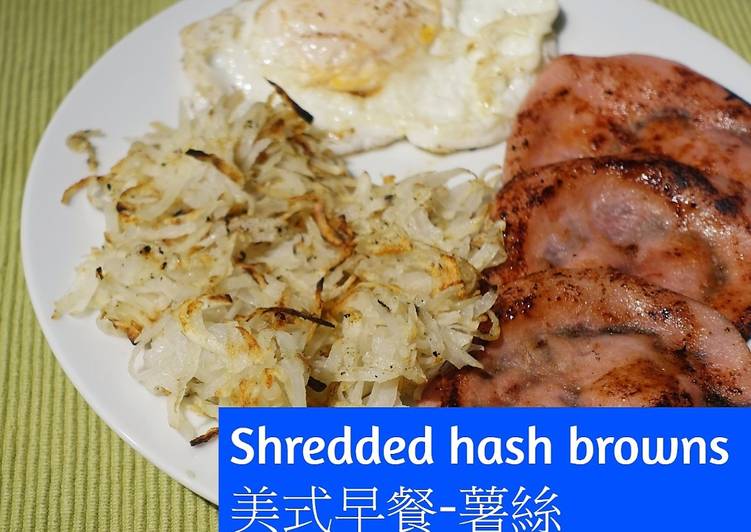 Shredded hash browns