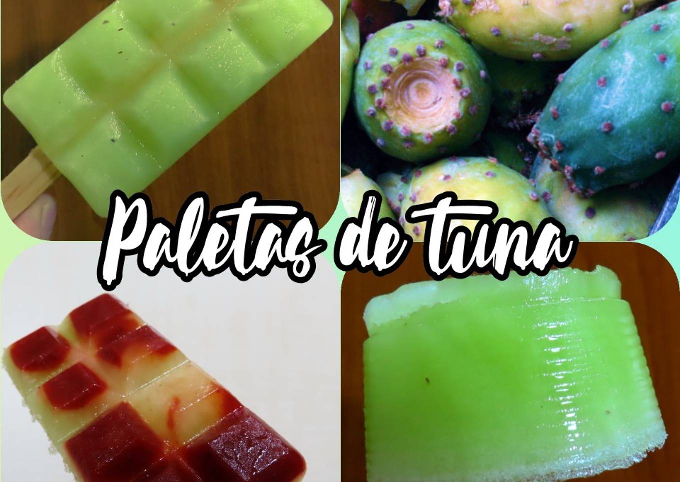 Paletas heladas de tuna y tuna con chamoy