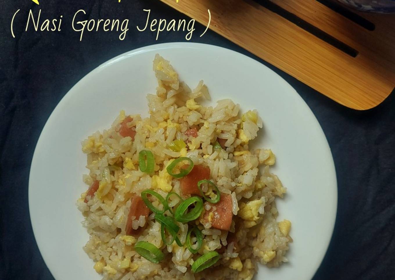 Resep Yakimeshi (Nasi Goreng Jepang) yang Enak Banget