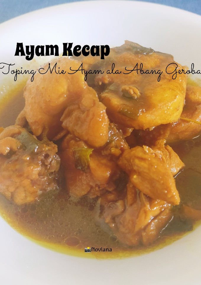 Foto resep Ayam Kecap (Toping Mie Ayam ala Abang Gerobak)