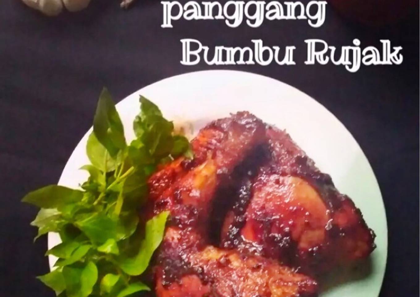 Ayam panggang bumbu Rujak