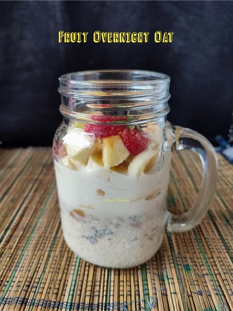 Cara Sederhana Membuat Resep  Fruit Overnight Oat yang Lezat, Sempurna