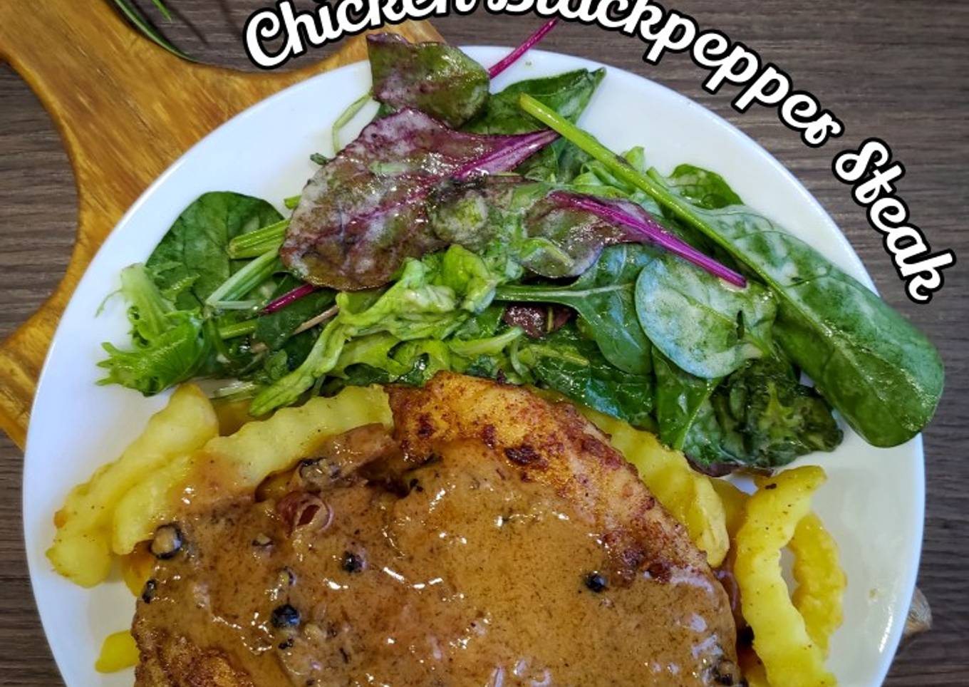 Chicken Blackpepper Steak