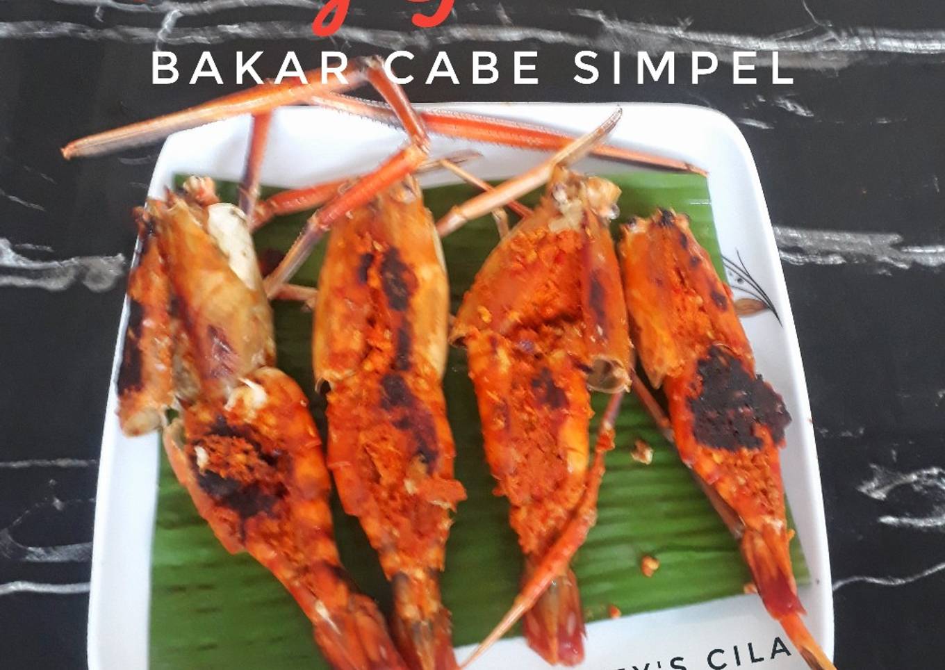 Udang Galah Bakar Cabe Simpel (Edisi Revisi)