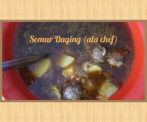 Resep Terbaik Semur Daging ala chef Enak Bergizi