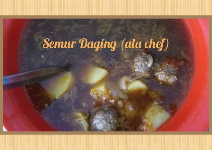 Semur Daging (ala chef)