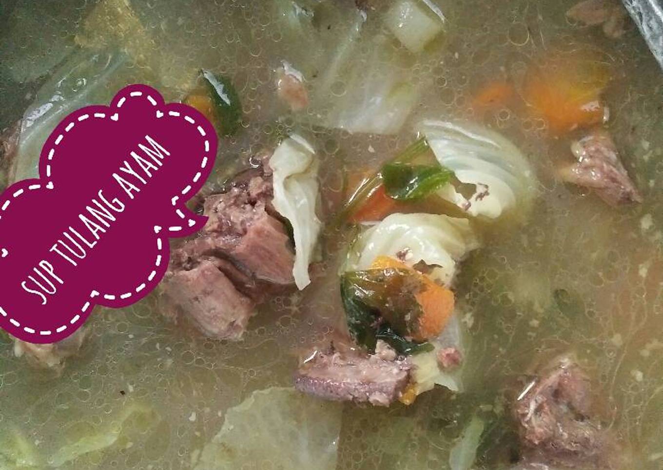 Resep Sup tulang ayam🍵🐔 Anti Gagal
