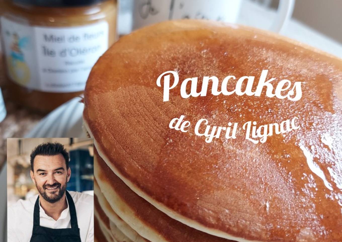 Pancakes de Cyril Lignac, recette très facile et inratable