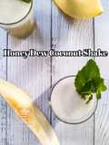 Honey Dew Coconut Shake