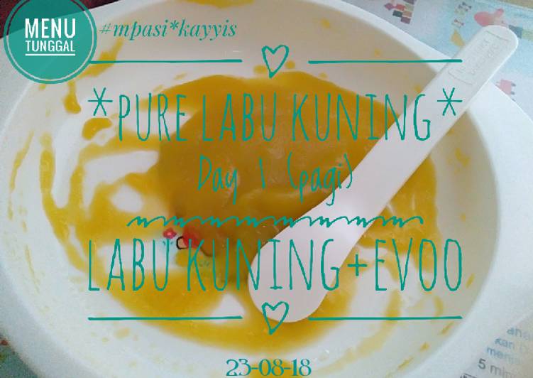 Bumbu Pure labu kuning 6m+ (menu tunggal) | Bahan Membuat Pure labu kuning 6m+ (menu tunggal) Yang Lezat