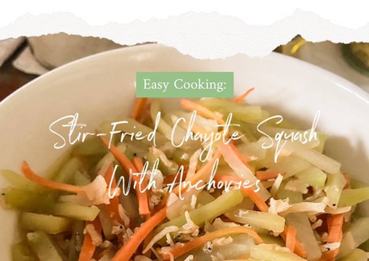 Easy Cooking: Stir-Fried Chayote Squash With Anchovies (Tumis Labu Siam Ikan Teri)