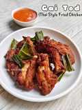 Gai Tod (Thai Style Fried Chicken)