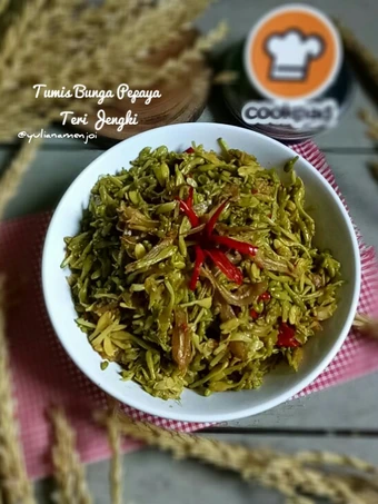Cara Mudah Menyiapkan Resep Tumis Bunga Pepaya Teri Jengki yang Bikin Ngiler Anti Ribet, Sempurna