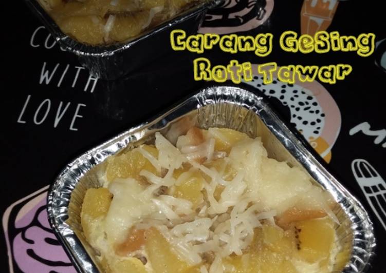 Resep Carang Gesing Roti Tawar, Paling Enak