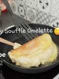 Easy Fluffy Soufflé Omelette